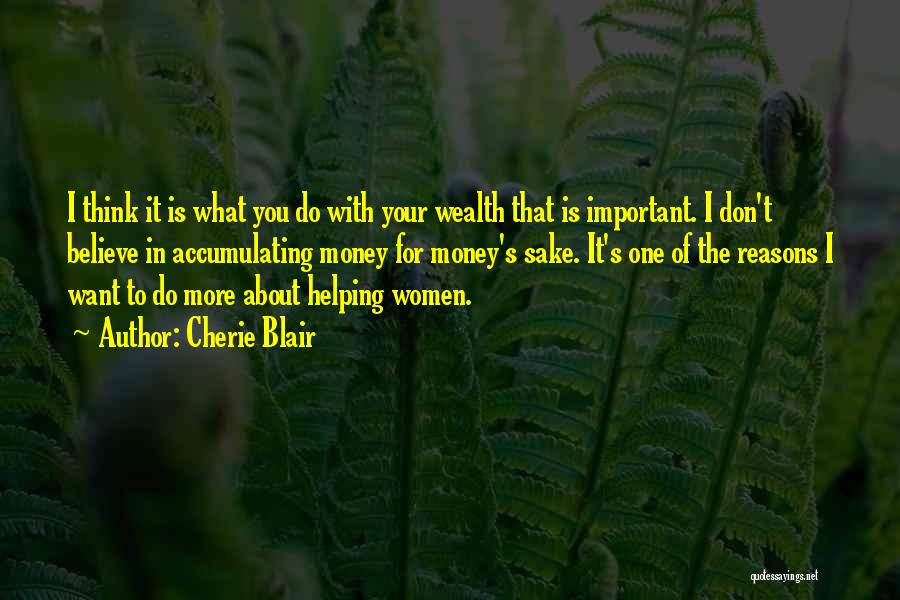 Sake Of Money Quotes By Cherie Blair