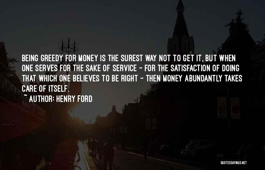 Sake Of Money Quotes By Henry Ford