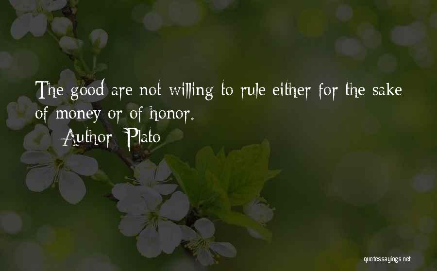 Sake Of Money Quotes By Plato