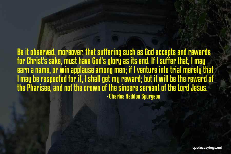 Sake Quotes By Charles Haddon Spurgeon Sake Quotes By Charles Haddon Spurgeon