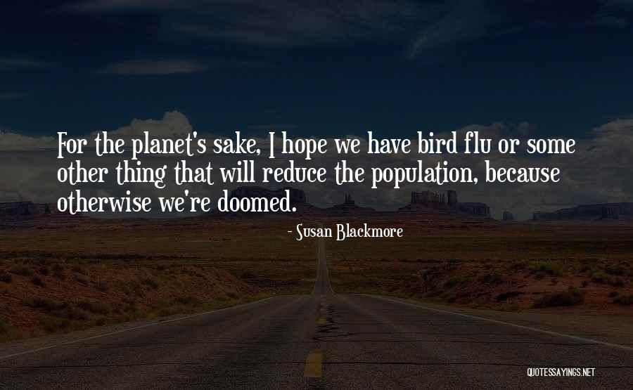 Sake Quotes By Susan Blackmore Sake Quotes By Susan Blackmore