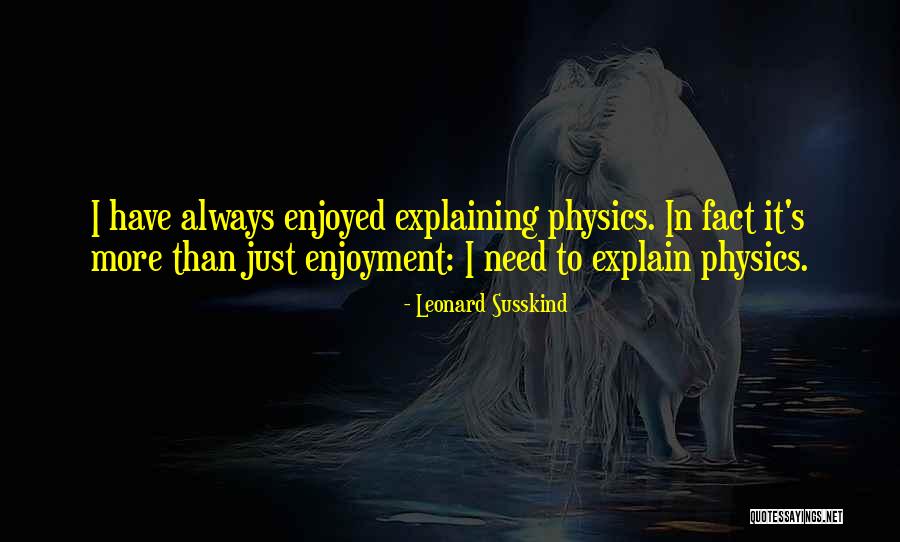Sakeena Shearer Quotes By Leonard Susskind Sakeena Shearer Quotes By Leonard Susskind