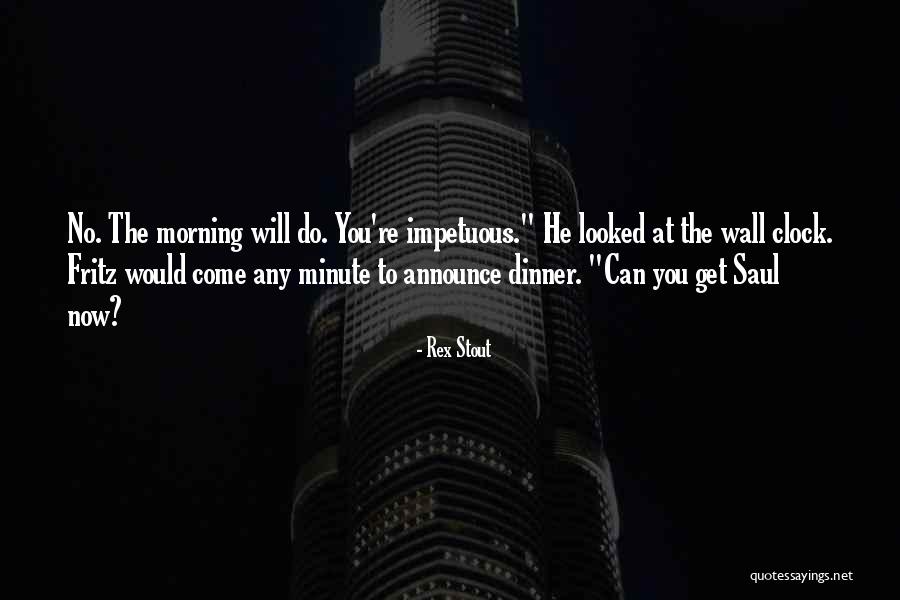 Sakelaris Camdenton Quotes By Rex Stout Sakelaris Camdenton Quotes By Rex Stout