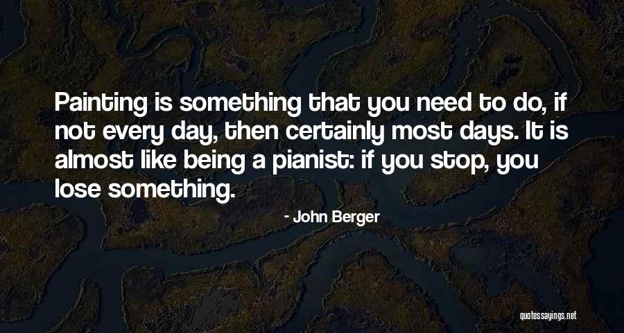 Sakenacyandesigns Quotes By John Berger Sakenacyandesigns Quotes By John Berger