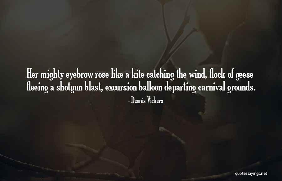 Saker Quotes By Dennis Vickers Saker Quotes By Dennis Vickers