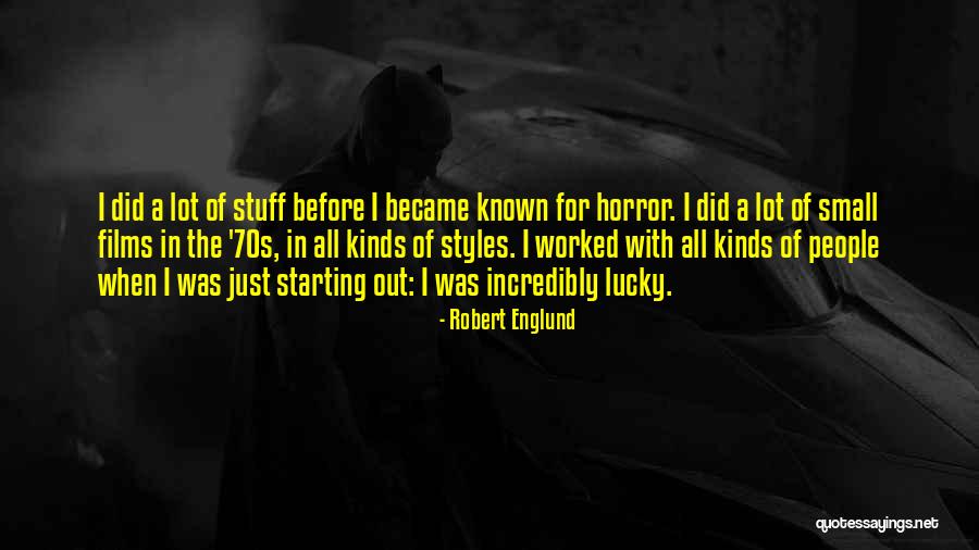 Sakey Overseas Quotes By Robert Englund Sakey Overseas Quotes By Robert Englund