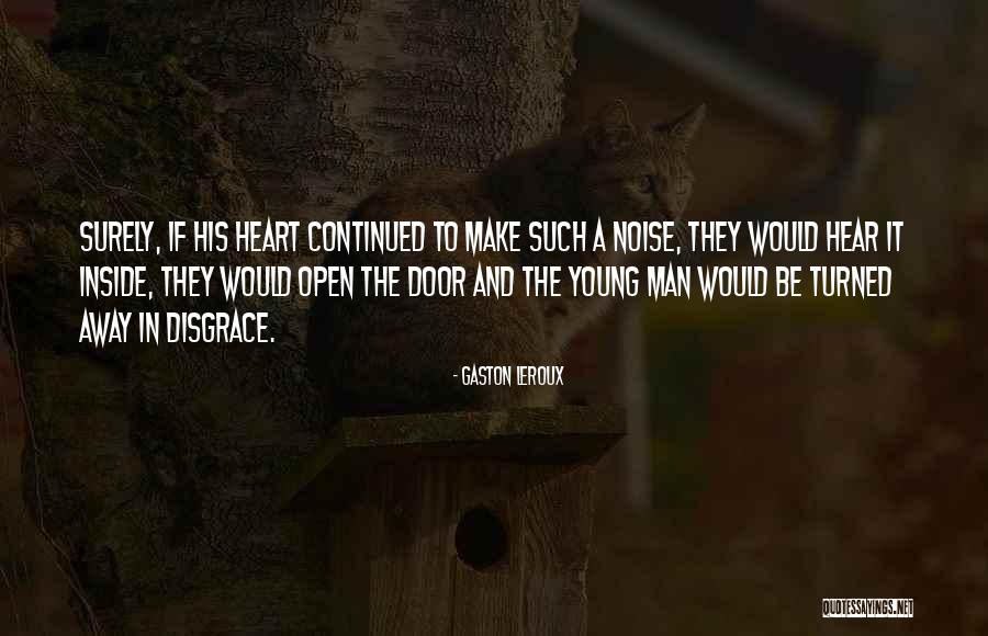 Sakhan Quotes By Gaston Leroux Sakhan Quotes By Gaston Leroux