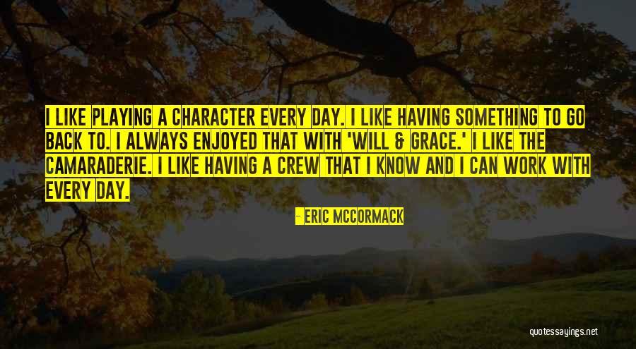 Sakiliba Mines Quotes By Eric McCormack Sakiliba Mines Quotes By Eric McCormack