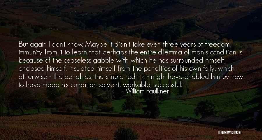Sakiliba Mines Quotes By William Faulkner Sakiliba Mines Quotes By William Faulkner