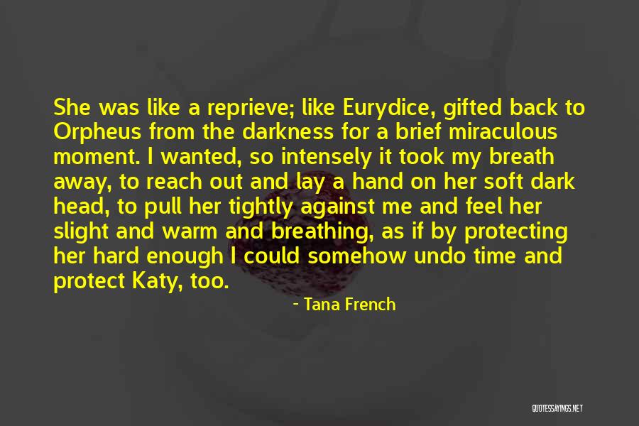 Sakinah Mawadah Quotes By Tana French Sakinah Mawadah Quotes By Tana French