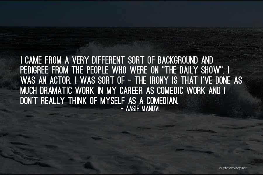 Sakineh Chabi Quotes By Aasif Mandvi Sakineh Chabi Quotes By Aasif Mandvi