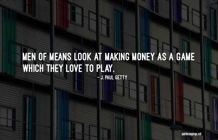 Sakineh Schaeffler Quotes By J. Paul Getty Sakineh Schaeffler Quotes By J. Paul Getty