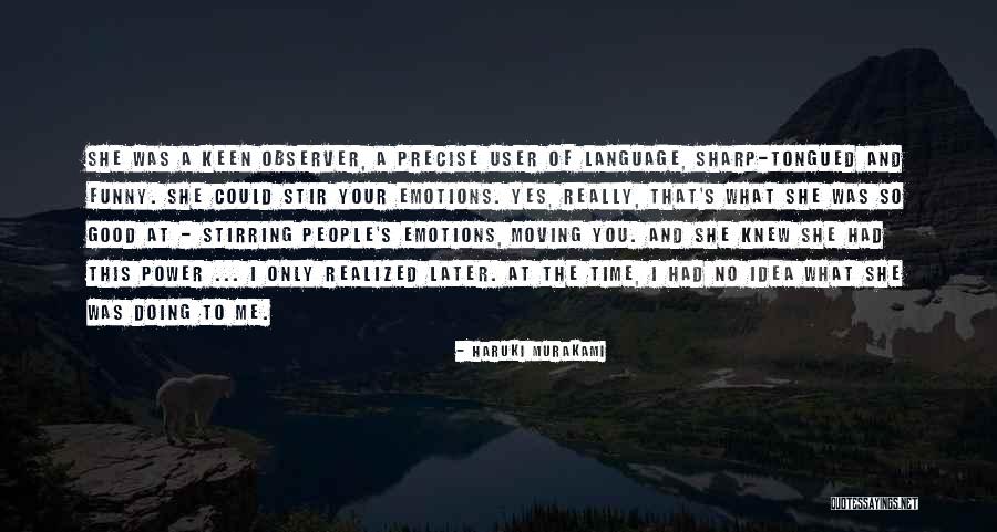 Sakisaka Muku Quotes By Haruki Murakami Sakisaka Muku Quotes By Haruki Murakami