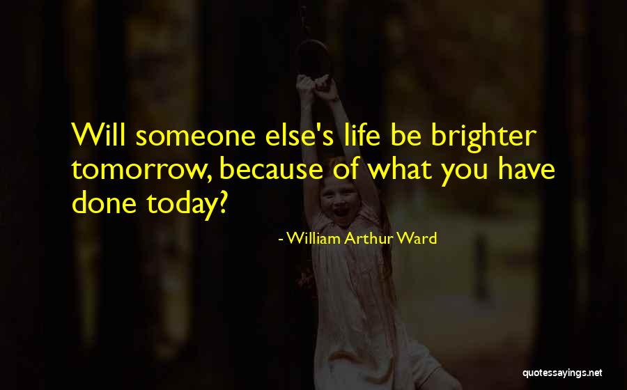 Sakita Hilary Quotes By William Arthur Ward Sakita Hilary Quotes By William Arthur Ward