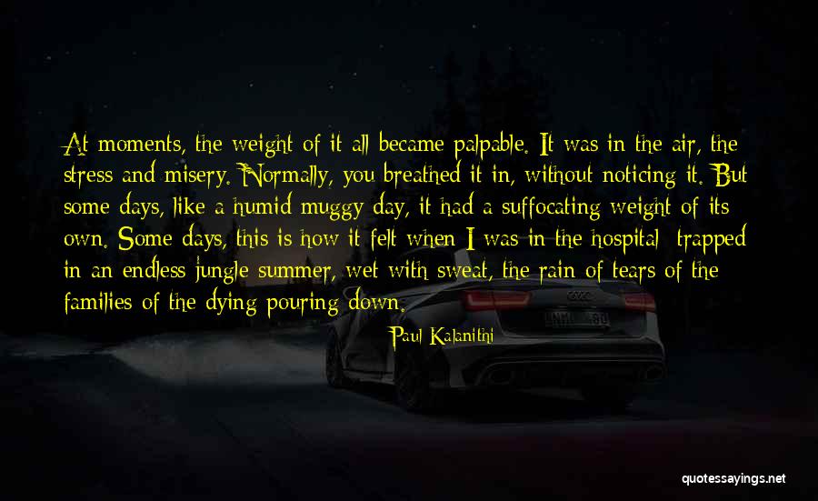 Sakita Quotes By Paul Kalanithi Sakita Quotes By Paul Kalanithi