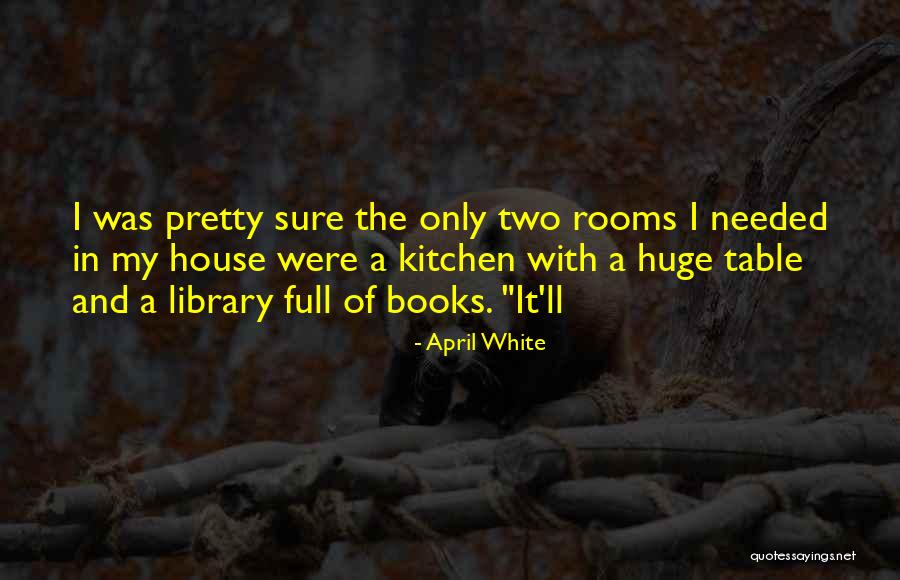 Saklama Dolabi Quotes By April White Saklama Dolabi Quotes By April White