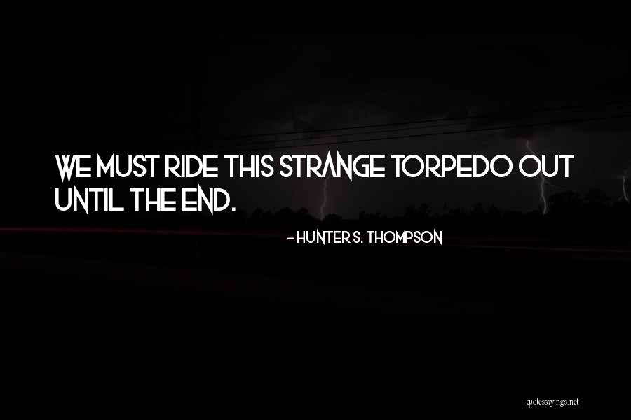 Saklama Dolabi Quotes By Hunter S. Thompson Saklama Dolabi Quotes By Hunter S. Thompson
