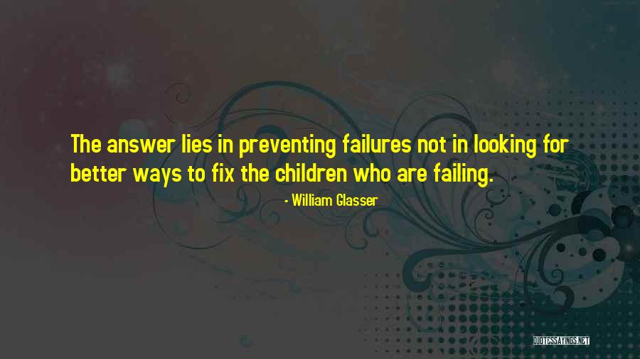 Saknes Debesis Quotes By William Glasser Saknes Debesis Quotes By William Glasser