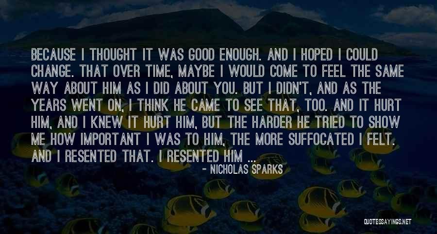 Sakoturo Quotes By Nicholas Sparks Sakoturo Quotes By Nicholas Sparks