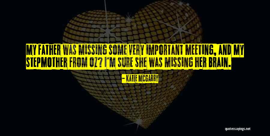Saksama Adalah Quotes By Katie McGarry Saksama Adalah Quotes By Katie McGarry