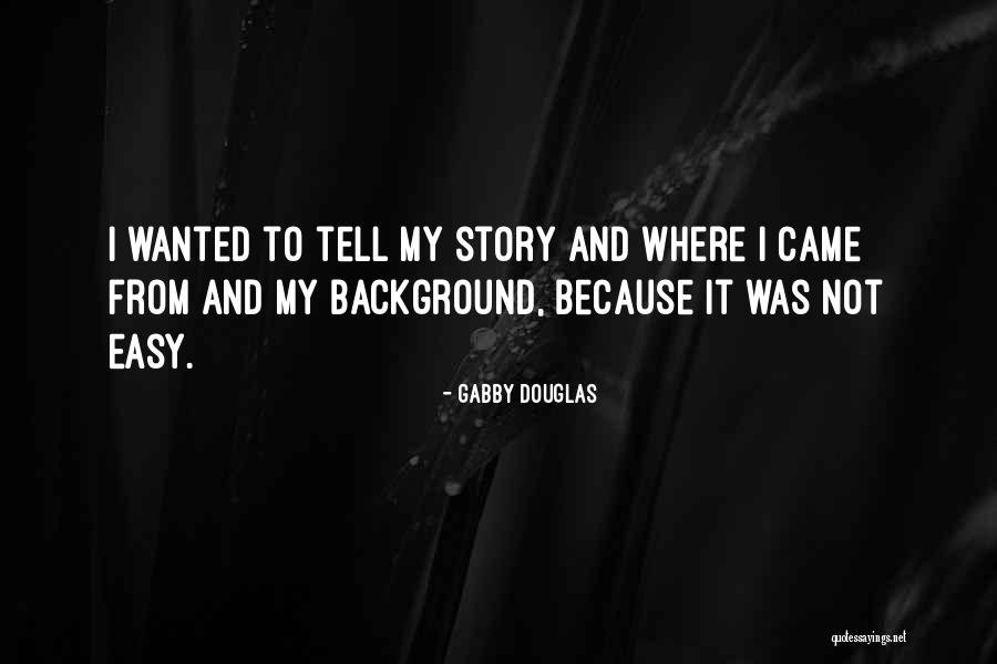 Saksenland Quotes By Gabby Douglas Saksenland Quotes By Gabby Douglas