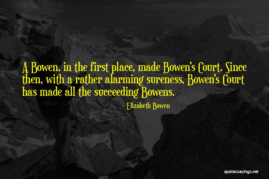Saksham Portal Quotes By Elizabeth Bowen Saksham Portal Quotes By Elizabeth Bowen
