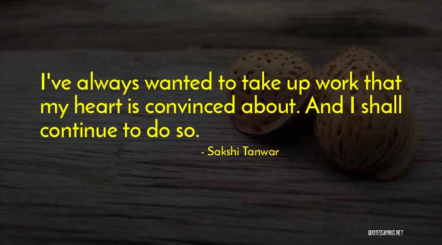 Sakshi Tanwar Quotes 682621