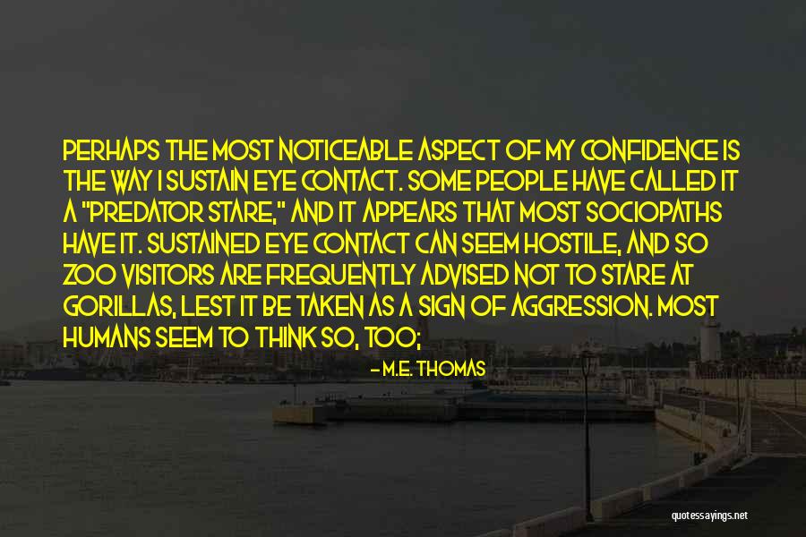 Saksit Quotes By M.E. Thomas Saksit Quotes By M.E. Thomas