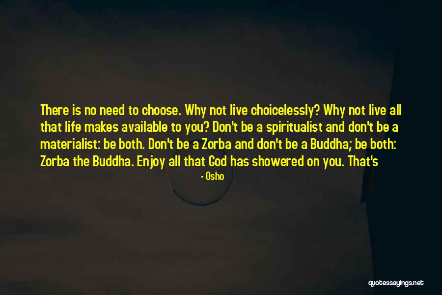 Saksit Tanglong Quotes By Osho Saksit Tanglong Quotes By Osho