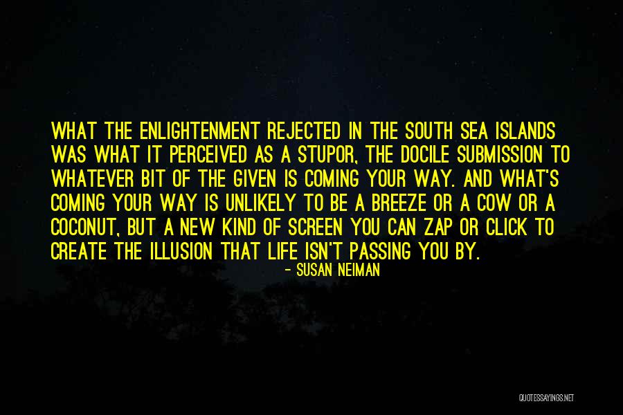 Sakta Songs Quotes By Susan Neiman Sakta Songs Quotes By Susan Neiman