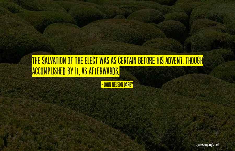 Saktere Quotes By John Nelson Darby Saktere Quotes By John Nelson Darby