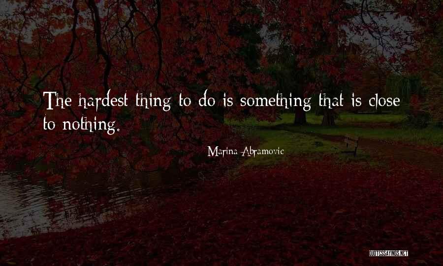 Sakthi Sahitha Quotes By Marina Abramovic Sakthi Sahitha Quotes By Marina Abramovic