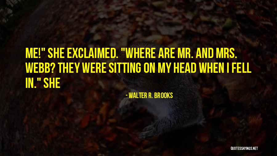 Sakthivel Traders Quotes By Walter R. Brooks Sakthivel Traders Quotes By Walter R. Brooks