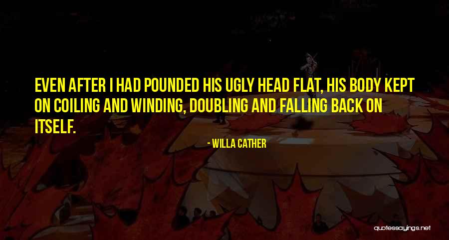 Sakulala Quotes By Willa Cather Sakulala Quotes By Willa Cather