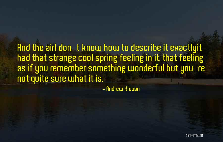 Sakuragawa Kuro Quotes By Andrew Klavan Sakuragawa Kuro Quotes By Andrew Klavan