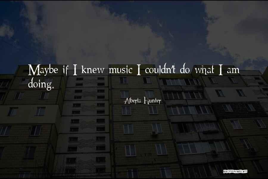 Sakurai Presents Quotes By Alberta Hunter Sakurai Presents Quotes By Alberta Hunter