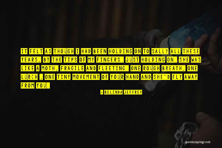 Sakuramachi Touko Quotes By Belinda Jeffrey Sakuramachi Touko Quotes By Belinda Jeffrey