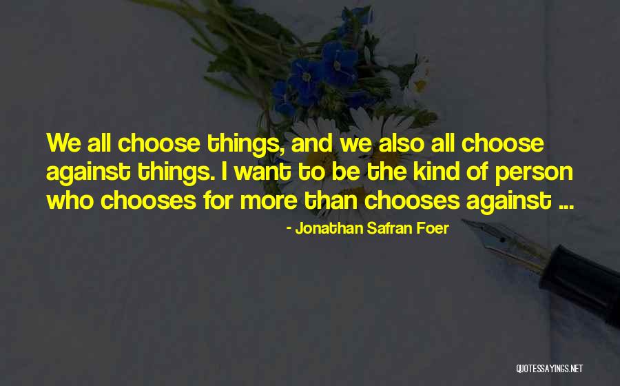 Sakushiten Quotes By Jonathan Safran Foer Sakushiten Quotes By Jonathan Safran Foer