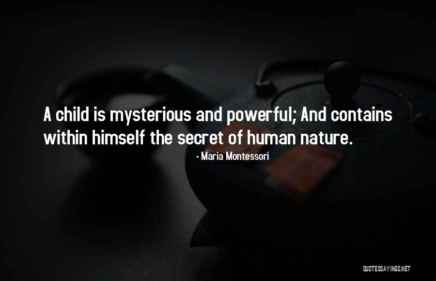 Sakyamuni Tathagata Quotes By Maria Montessori Sakyamuni Tathagata Quotes By Maria Montessori
