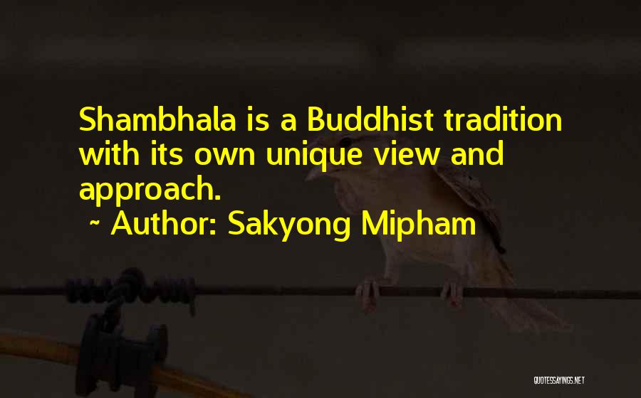 Sakyong Mipham Quotes 1190676