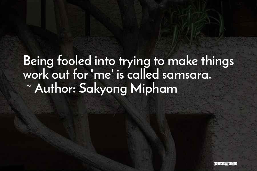 Sakyong Mipham Quotes 381183