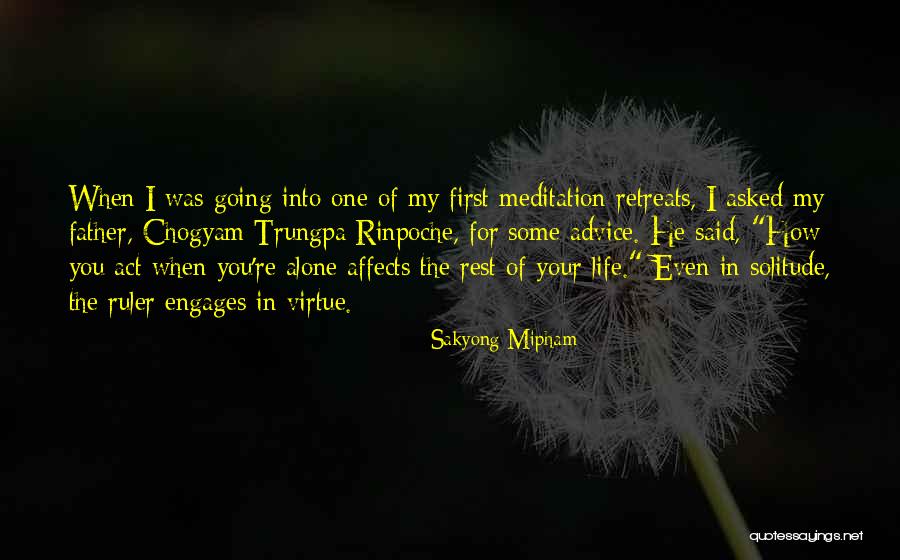 Sakyong Rinpoche Quotes By Sakyong Mipham Sakyong Rinpoche Quotes By Sakyong Mipham