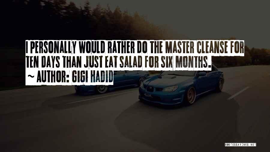 Salad Days Quotes By Gigi Hadid