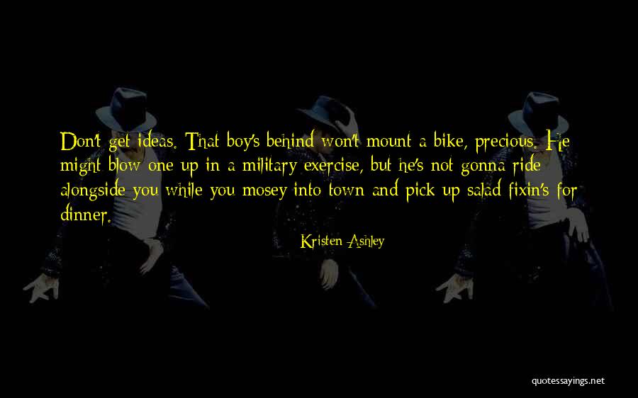 Salad Dinner Quotes By Kristen Ashley Salad Dinner Quotes By Kristen Ashley