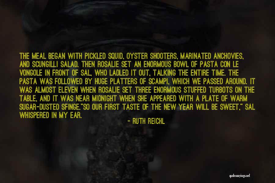 Salad Dinner Quotes By Ruth Reichl Salad Dinner Quotes By Ruth Reichl