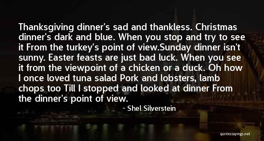 Salad Dinner Quotes By Shel Silverstein Salad Dinner Quotes By Shel Silverstein