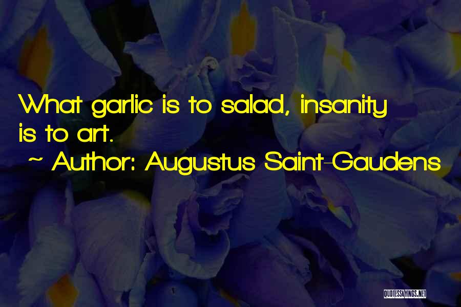 Salad Quotes By Augustus Saint-Gaudens