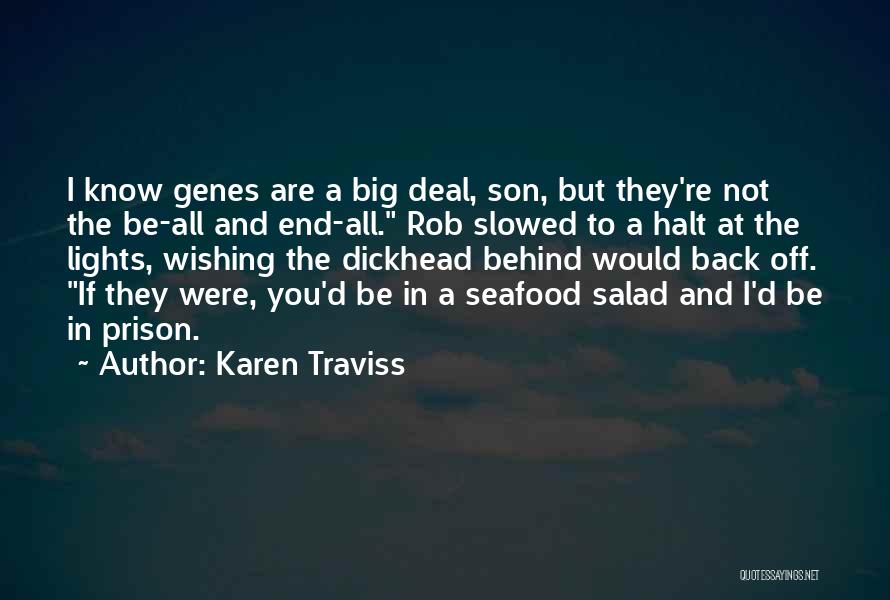 Salad Quotes By Karen Traviss