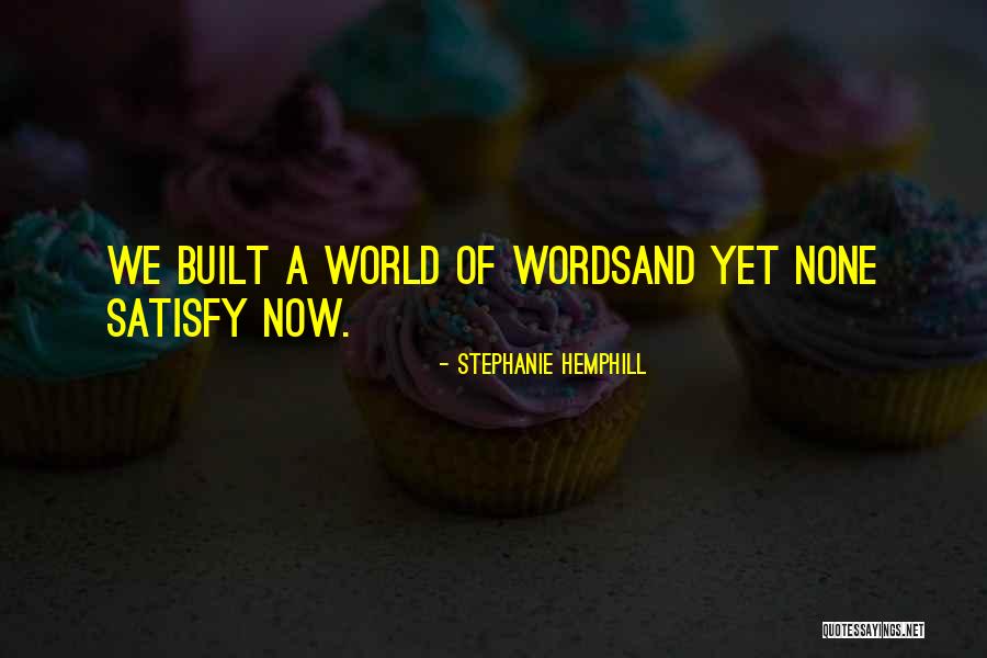 Saladas Quotes By Stephanie Hemphill Saladas Quotes By Stephanie Hemphill
