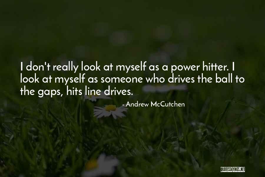 Saladyn Quotes By Andrew McCutchen Saladyn Quotes By Andrew McCutchen
